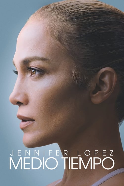 Jennifer Lopez: Medio tiempo (2022)