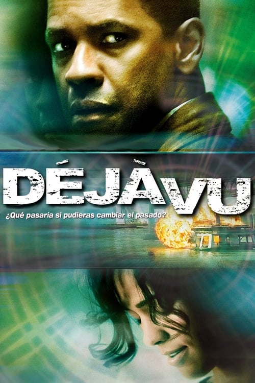 Déja vu: Cambiando el pasado (2006)