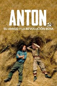Anton, su amigo y la Revolución rusa (2021)