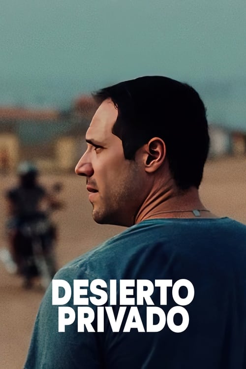 Desierto privado (2021)