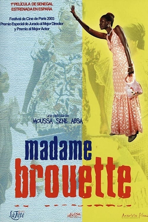 L’extraordinaire destin de Madame Brouette (2002)