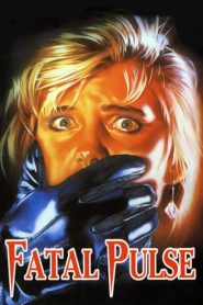 Fatal Pulse (1988)