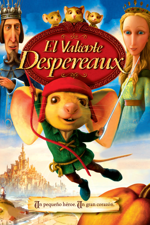Despereaux: Un pequeño gran héroe (2008)