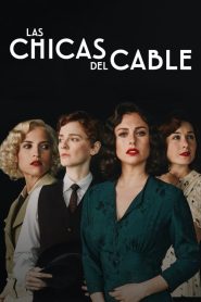 Las chicas del cable (2017)