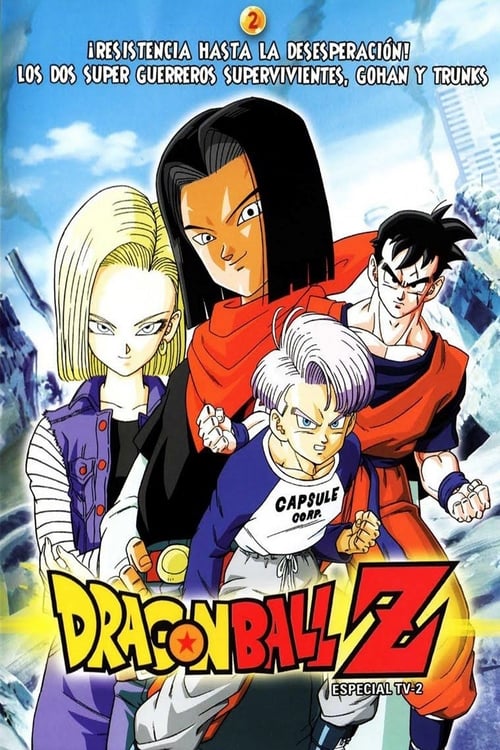 Dragon Ball Z: Los dos Guerreros del Futuro Gohan y Trunks (1993)