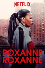 Roxanne Roxanne (2017)