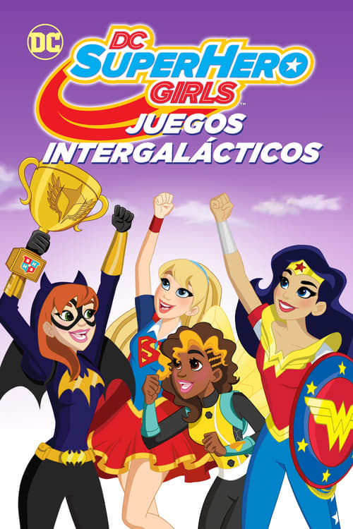 DC Super Hero Girls: Juegos intergalácticos (2017)