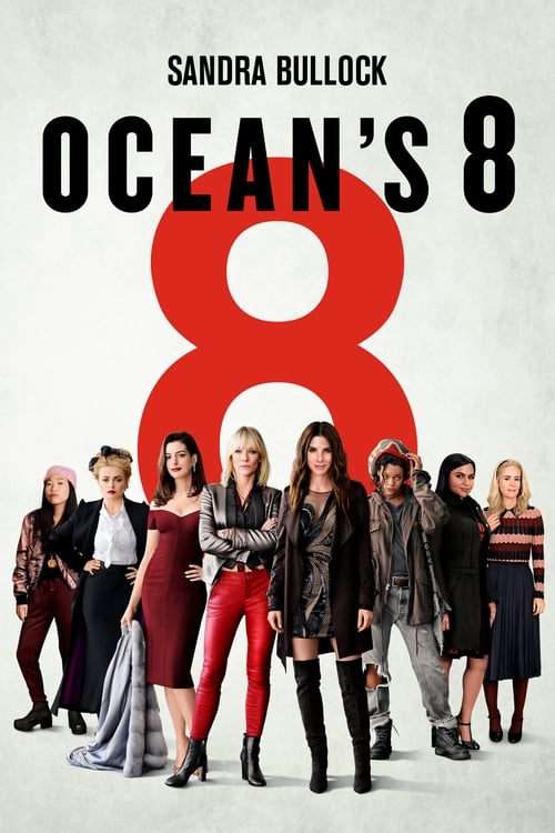 Ocean’s 8: Las estafadoras (2018)