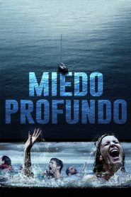 Miedo Profundo (2017)