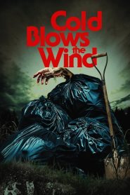 Cold Blows the Wind (2023)