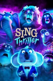 Sing: ¡Ven y canta! – Thriller (2024)