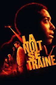 La Nuit se traîne (2024)